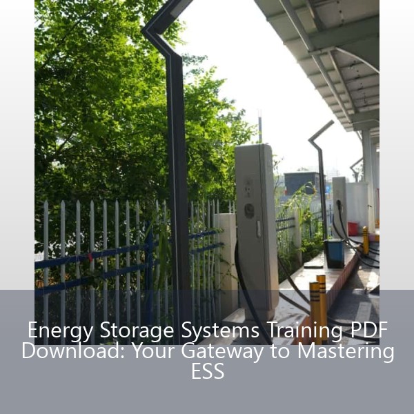 Energy Storage Systems Training PDF Download: Your Gateway to Mastering ESS
